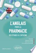 L'anglais pour la pharmacie - Des études à l'officine