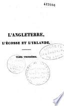 L'Angleterre, l'Ecosse et l'Irlande