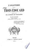 L'Angleterre sous les trois Édouard