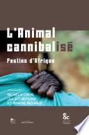 L'animal cannibalisé
