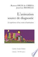 L'animation, source de diagnostic