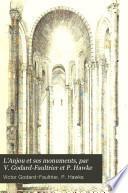 L'Anjou et ses monuments, par V. Godard-Faultrier et P. Hawke