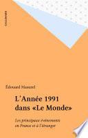 L'Année 1991 dans «Le Monde»