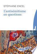 L'antisémitisme en questions