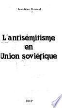 L'antisémitisme en Union soviétique