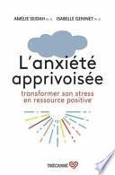 L'anxiété apprivoisée