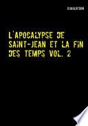 L'Apocalypse de Saint-Jean et la fin des temps 2