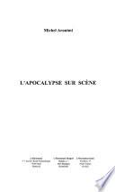L'apocalypse sur scène