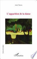 L'apparition de la danse