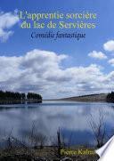 L'apprentie sorcière du lac de Servières
