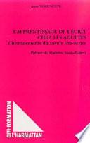 L'apprentissage de l'écrit chez les adultes