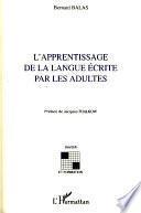 L'apprentissage de la langue écrite par les adultes