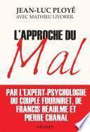 L'approche du mal