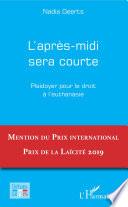 L'après-midi sera courte