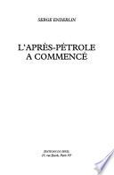 L'après-pétrole a commencé