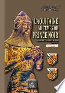 L'Aquitaine au temps du Prince Noir