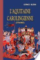 L'Aquitaine carolingienne (778-987)