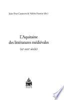 L'Aquitaine des littératures médiévales