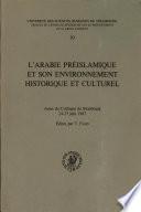 L'Arabie préislamique et son environnement historique et culturel