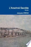 L'Arachné Secrète
