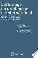 L'arbitrage en droit belge et international