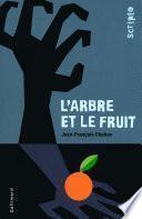 L'arbre et le fruit