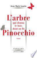 L'Arbre qui donna le bois dont on fit Pinocchio