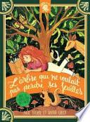 L'Arbre qui ne voulait pas perdre ses feuilles