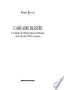 L'Arcadie blessée