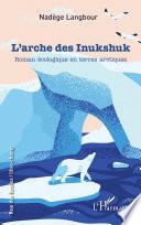L'arche des Inukshuk