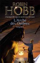 L'Arche des Ombres - L'Intégrale 2 (Tomes 4 à 6) - L'incomparable saga des Aventuriers de la mer