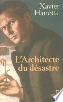 L'Architecte du désastre