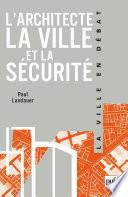 L'architecte, la ville et la sécurité