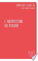 L'architecture du possible