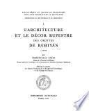 L'architecture et le décor rupestre des grottes de Bāmiyān