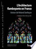 L' Architecture flamboyante en France