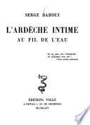 L'Ardèche intime au fil de l'eau