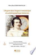 L'Argent dans l'Espace Romanesque et Autobiographique Balzacien