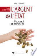 L'argent de l'État : pourquoi et comment