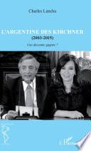 L'Argentine des Kirchner (2003-2015)