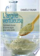 L'argile vertueuse