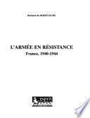 L'armée en résistance, France, 1940-1944