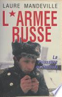 L'armée russe : la puissance en haillons