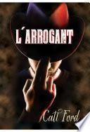 L'arrogant