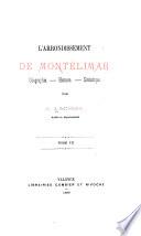 L'arrondissement de Montélimar: géographie, histoire & statistique