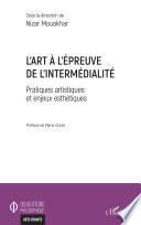 L'art à l'épreuve de l'intermédialité