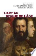 L'art au risque de l'âge