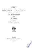L'art d'écrire un livre, de l'imprimer, et de la publier