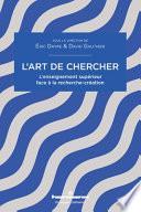 L'art de chercher, l'enseignement supérieur face à la recherche-création