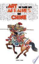 L'Art de Faire des Affaires en Chine
